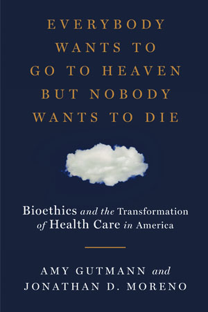 The cover of 'Everybody Wants to go to Heaven But Nobody Wants to Die'